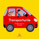 Coperta cărții Transporturile. Cartea mea cu ilustrații