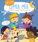 De ce? Lumea mea